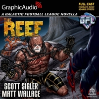The Reef [Dramatized Adaptation]: Galactic Football League B0BL4ZGX9C Book Cover