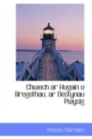 Chwech ar Hugain o Bregethau, ar Destynau Pwysig 0469135727 Book Cover