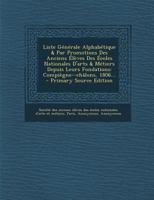 Liste Generale Alphabetique & Par Promotions Des Anciens Eleves Des Ecoles Nationales D'Arts & Metiers Depuis Leurs Fondations: Compiegne--Chalons, 18 1293620920 Book Cover