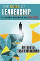 The Edge of Leadership: A Leader's Handbook for Success 9768260467 Book Cover