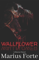 Marius Forte's: Wallflower 1693346990 Book Cover