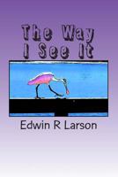 The Way I See It: A Collection of Photo Cartoons 1499250177 Book Cover