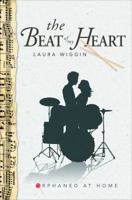 The Beat of My Heart: Orphaned at Home 1620247585 Book Cover