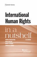 International Human Rights in a Nutshell (3rd Edition) (Nutshell Series) 0314184805 Book Cover