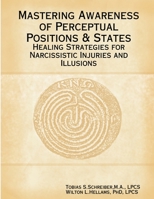 Mastering Awareness of Perceptual Positions & States 0578031922 Book Cover