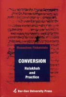 Conversion: Halakhah and Practice 9652263257 Book Cover