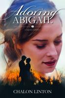 Adoring Abigail 1524411515 Book Cover