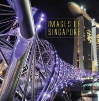Images of Singapore. 9814328650 Book Cover