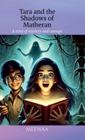 Tara and the Shadows of Matheran: A story of mystery and courage B0DTV4K3H2 Book Cover