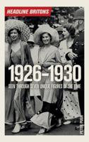 Headline Britons 1926-1930 178578210X Book Cover