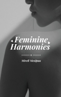 Feminine Harmonies 9916392641 Book Cover