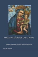 NUESTRA SEÑORA DE LAS GRACIAS: "Plegarias Espirituales a Nuestra Señora de las Gracias" (Spanish Edition) B0DQ8TKBSQ Book Cover