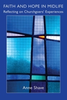 Faith and Hope in Midlife: Reflecting on Churchgoers' Experiences 1991027095 Book Cover