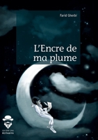 L'Encre de ma plume (French Edition) 2342154232 Book Cover