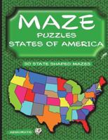 Maze Puzzles: States of America 1717718280 Book Cover