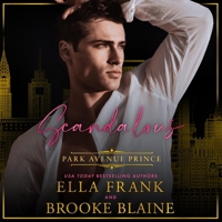 Scandalous Park Avenue Prince: Park Avenue Princes, Book 3 B0GJ3Q113N Book Cover