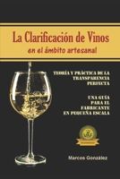 La Clarificaci�n de Vinos en el �mbito Artesanal null Book Cover