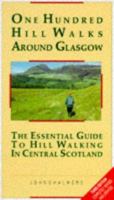 100 Hill Walks Around Glasgow (One Hundred Walks) 1851585362 Book Cover