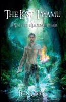 The Lost Tayamu (Legends of Kiamada, #1) 1717749771 Book Cover