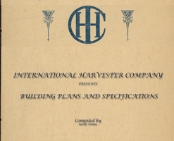 International Harvester Building Plans and Specifications 1952265061 Book Cover