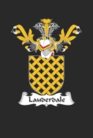 Lauderdale: Lauderdale Coat of Arms and Family Crest Notebook Journal (6 x 9 - 100 pages) 1696030609 Book Cover