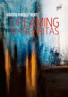 Dreaming Margaritas 1471039471 Book Cover