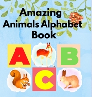 Amazing Animals Alphabet Book 1794715886 Book Cover