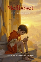 Mefiboset: El bebé que nadie quería B0FSX5ZH3J Book Cover