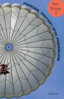 Forces, Motion and Pressure: A Handy Guide to Key Stage 3 Physics 1546637540 Book Cover