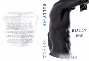 Bully Me (Willow Heights Prep: Special Editions) 1945780363 Book Cover