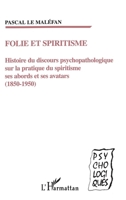 Folie Et Spiritisme 2738482414 Book Cover
