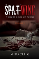 Spilt Wine 1646201604 Book Cover