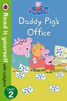 Peppa Pig: Daddy Pig’s Office – Read It Yourself with Ladybird Level 2 0241279658 Book Cover