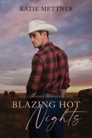 Blazing Hot Nights: The Cowboys of Bison Ridge B09PMDCQVN Book Cover