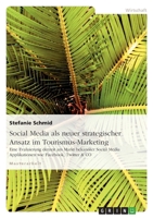 Social Media ALS Neuer Strategischer Ansatz Im Tourismus-Marketing 3640717112 Book Cover