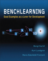 Benchlearning: Good Examples as a Lever for Development 0470842008 Book Cover