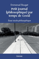 Petit journal (philosophique) par temps de Covid (French Edition) 2414569476 Book Cover