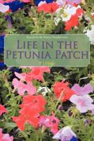 Life in the Petunia Patch: Seventh in the Prairie Preacher series 1462068871 Book Cover
