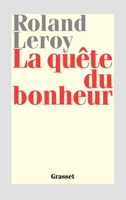 La quête du bonheur 224648961X Book Cover