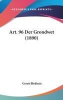 Art. 96 Der Grondwet (1890) 1160305714 Book Cover