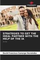 Strategies to Get the Ideal Partner with the Help of the Ia 6207193393 Book Cover