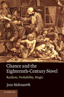 Chance and the Eighteenth-Century Novel: Realism, Probability, Magic 1107425581 Book Cover
