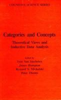 Categories and Concepts: Theoretical Views and Inductive Data Analysis (Cognitive Science Series) 0127141758 Book Cover
