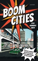 Boom Cities: Architect Planners and the Politics of Radical Urban Renewal in 1960s Britain 0198836406 Book Cover