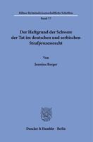 Der Haftgrund Der Schwere Der Tat Im Deutschen Und Serbischen Strafprozessrecht (Kolner Kriminalwissenschaftliche Schriften, 77) 3428188950 Book Cover
