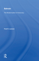 Bahrain: The Modernization of Autocracy 0367005905 Book Cover