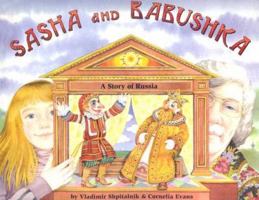 Sasha And Babushka: A Story Of Russia (Make Friends Around the World) 1592494447 Book Cover