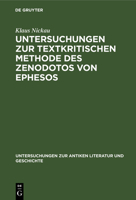Untersuchungen Zur Textkritischen Methode Des Zenodotos Von Ephesos 3110018276 Book Cover