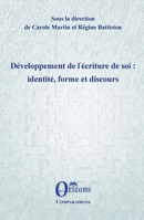 Développement de l’écriture de soi : identité, forme et discours B0FTF5BV52 Book Cover
