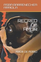 RECREO DE AMOR: AMOR DE PERRO B08LNWMPRQ Book Cover